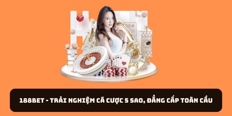 Hành trình phát triển của 188BET